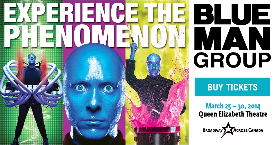 Blue Man Group in Vancouver Ticket Giveaway